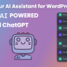 Your AI Assistant for WordPress - OpenAI - ChatGPT